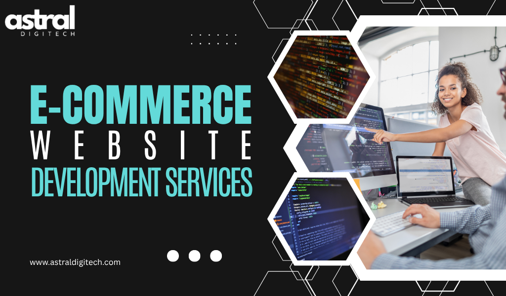 Why Your Company Needs E-Commerce Website Development Services?