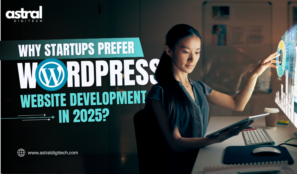 Why Startups Prefer WordPress Website Development?