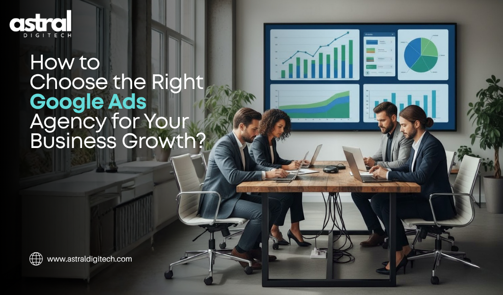 How to Choose the Right Google Ads Agency?