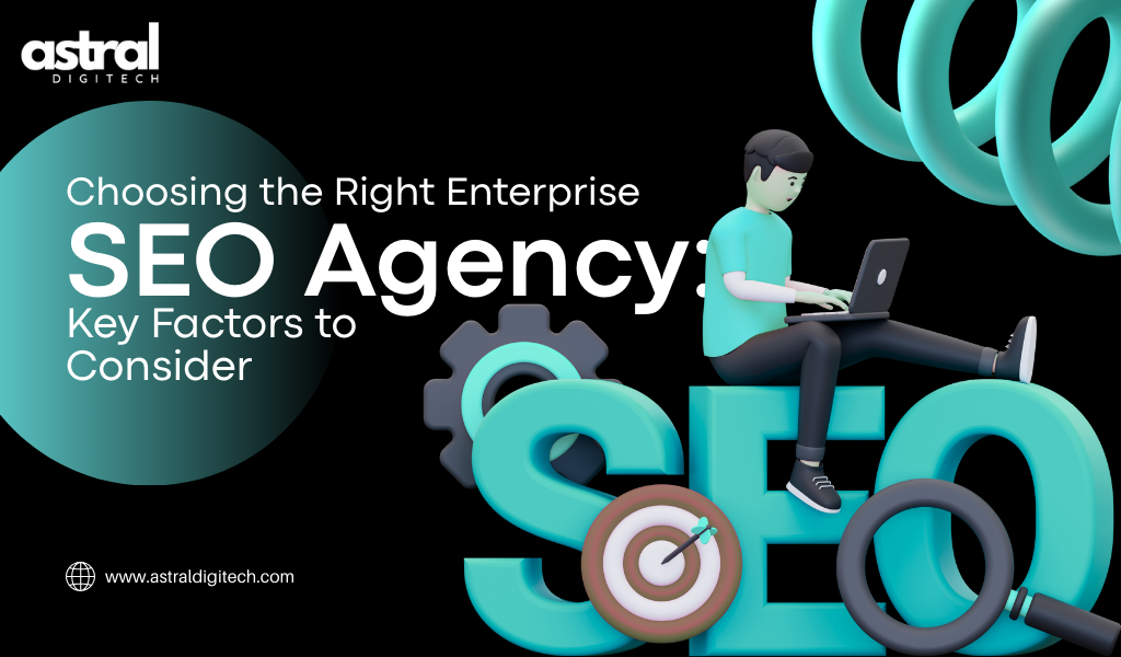 Choosing the Right Enterprise SEO Agency