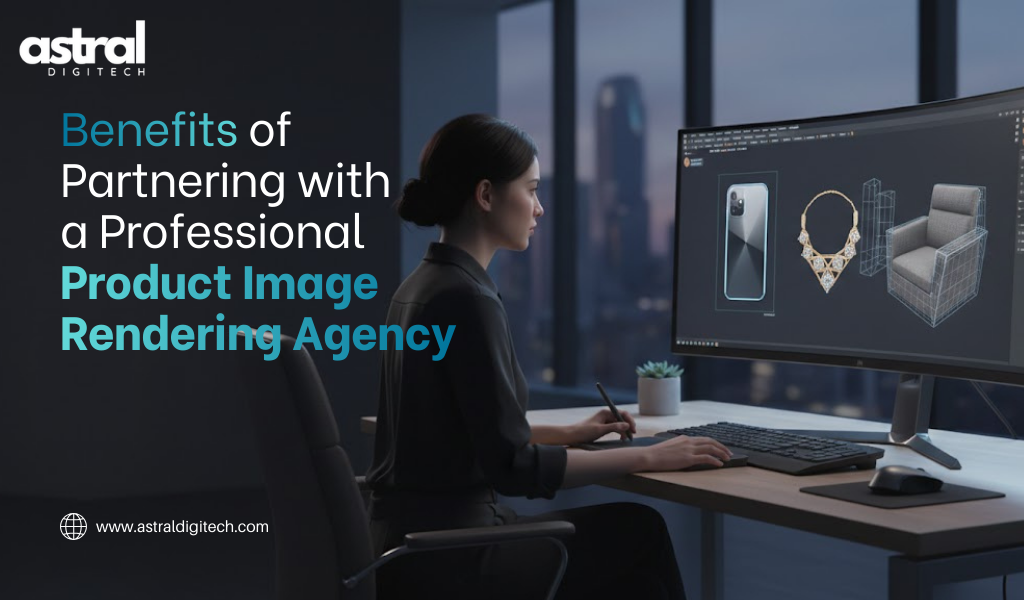 Benefits of Hiring a Professional Product Image Rendering Agency